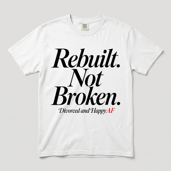 Rebuilt Not Broken T-Shirt