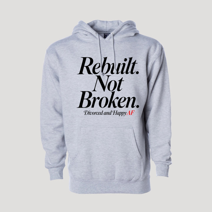 Rebuilt Not Broken Hoodie