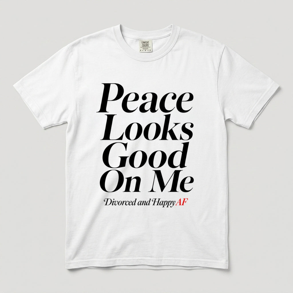 Peace Looks Good On Me T-Shirt