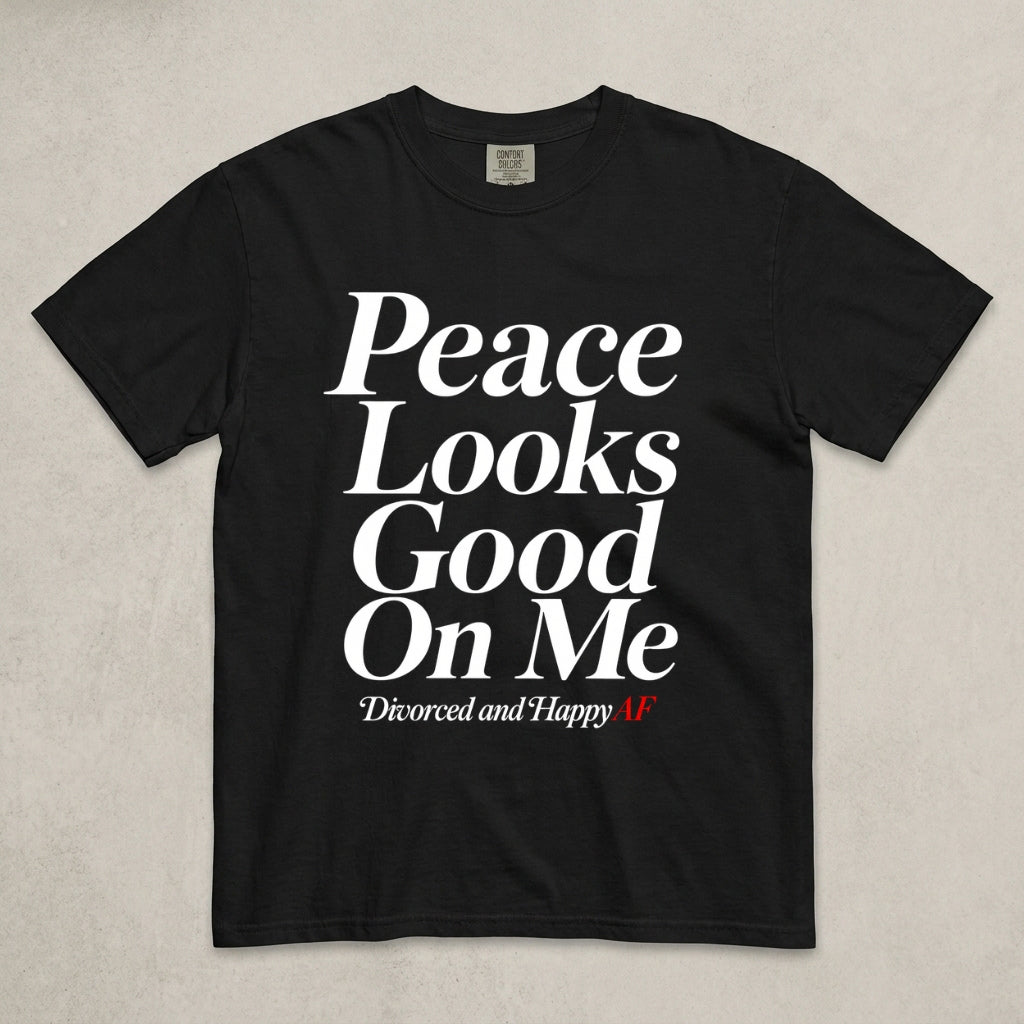 Peace Looks Good On Me T-Shirt