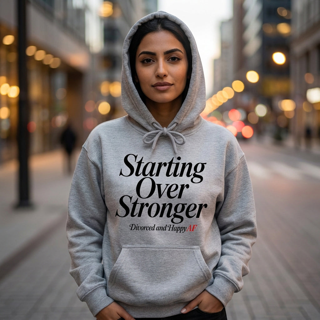 Starting Over Stronger Hoodie