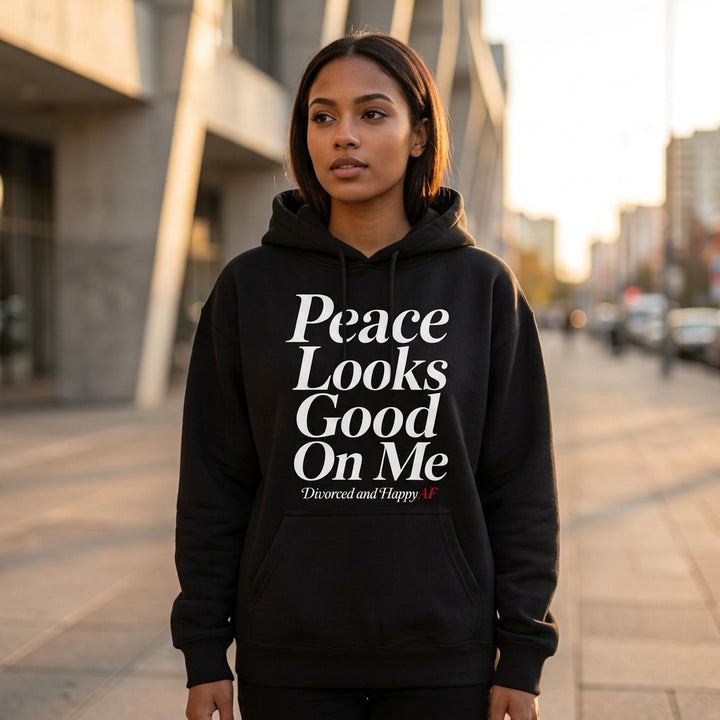 Peace Looks Good On Me Hoodie