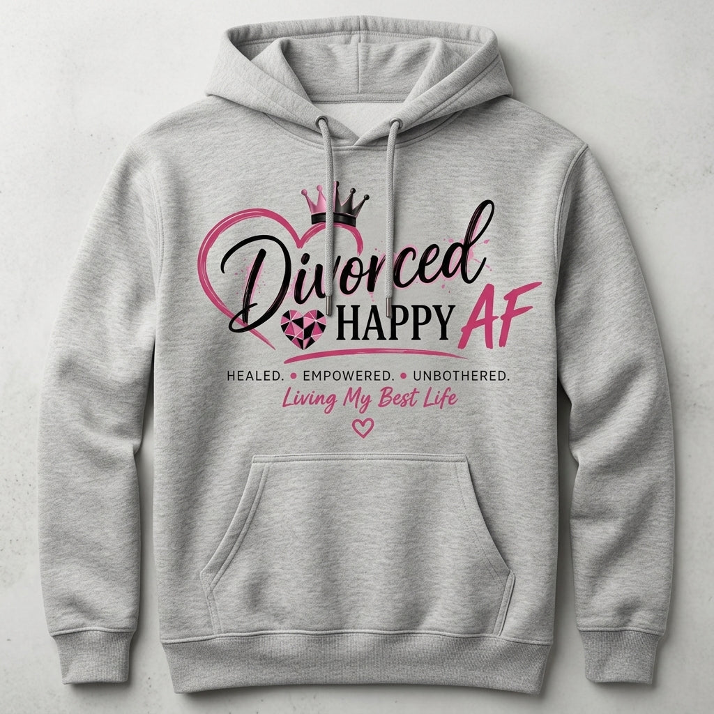 Living My Best Life Hoodie | Divorced and Happy AF Statement Design