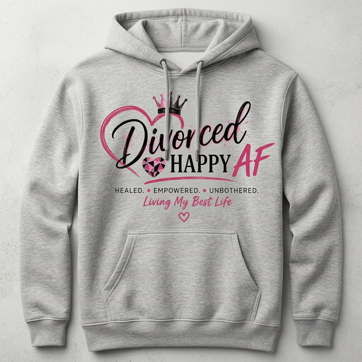 Living My Best Life Hoodie | Divorced and Happy AF Statement Design